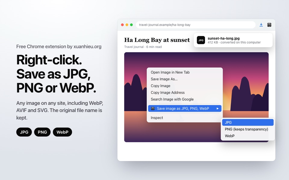 Save Image as JPG, PNG, WebP is a free Chrome extension. Right-click an image, pick a format, and it is converted inside the browser and saved to Downloads with its original name.